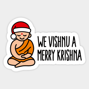 We Vishnu a Merry Krishna funny Yoga Christmas pun Hinduism Sticker